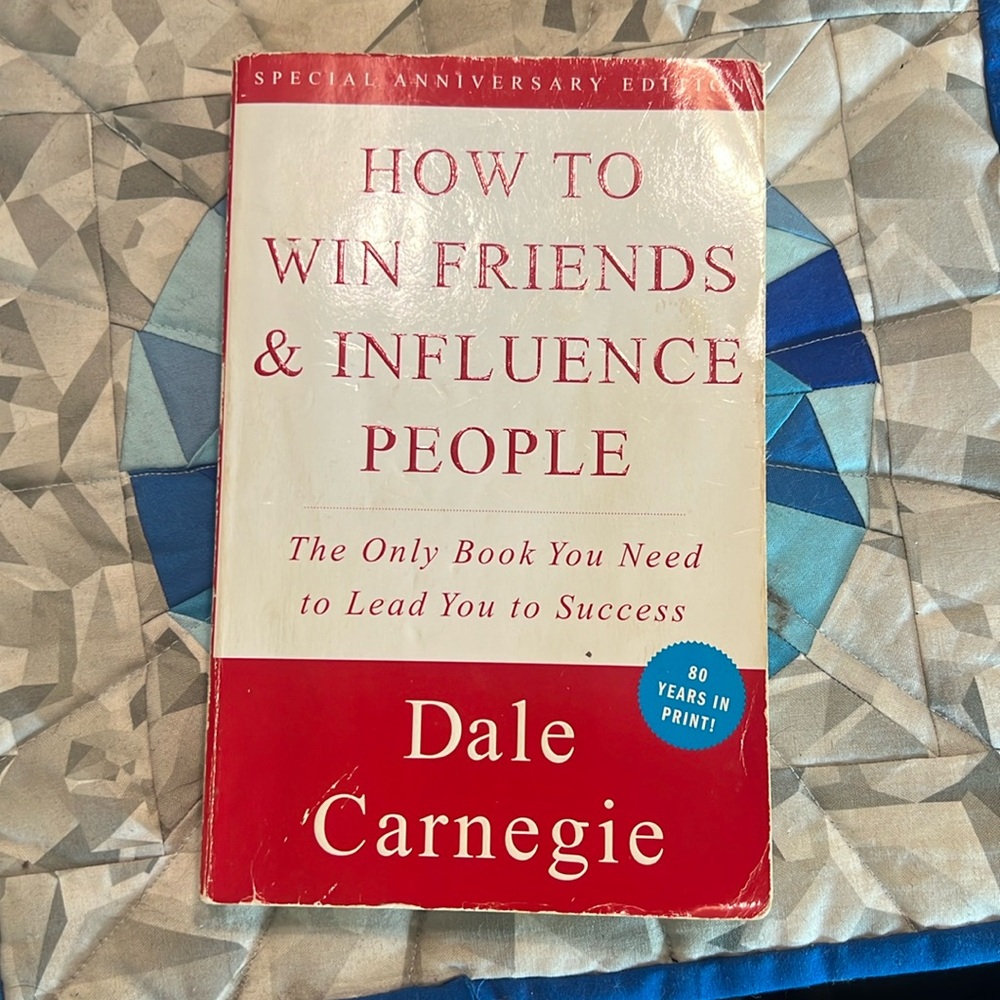 How To Win Friends and Influence People by Dale Carnegie
